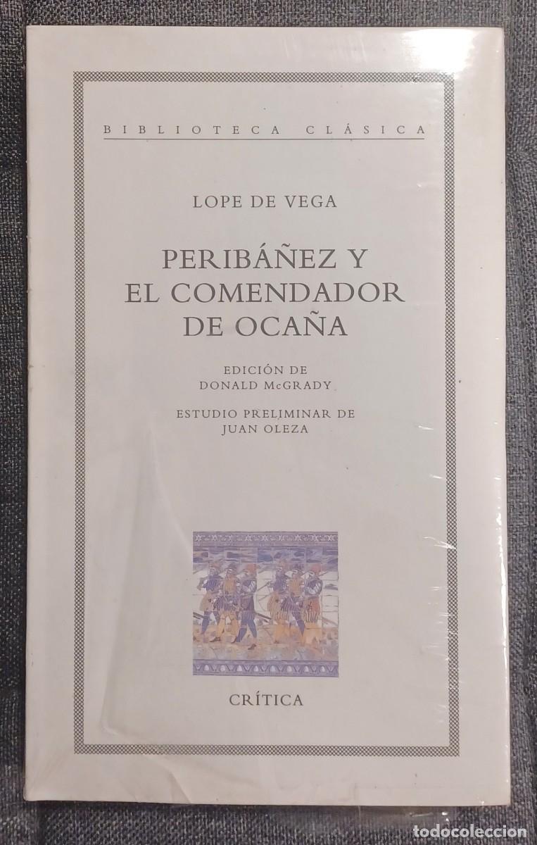 Libros de segunda mano: PERIBA&Ntilde;EZ Y EL COMENDADOR DE OCA&Ntilde;A de LOPE DE VEGA. Editorial CR&Iacute;TICA, 1997
