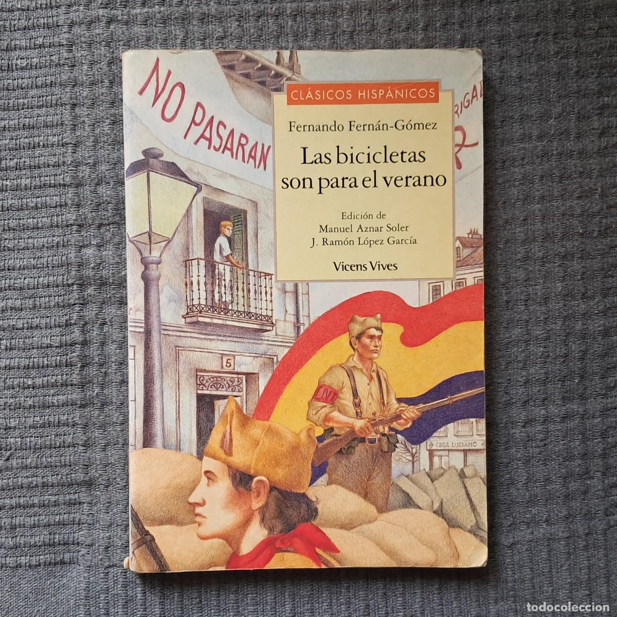 Libros de segunda mano: LAS BICICLETAS SON PARA EL VERANO - FERNANDO FERN&Aacute;N-G&Oacute;MEZ