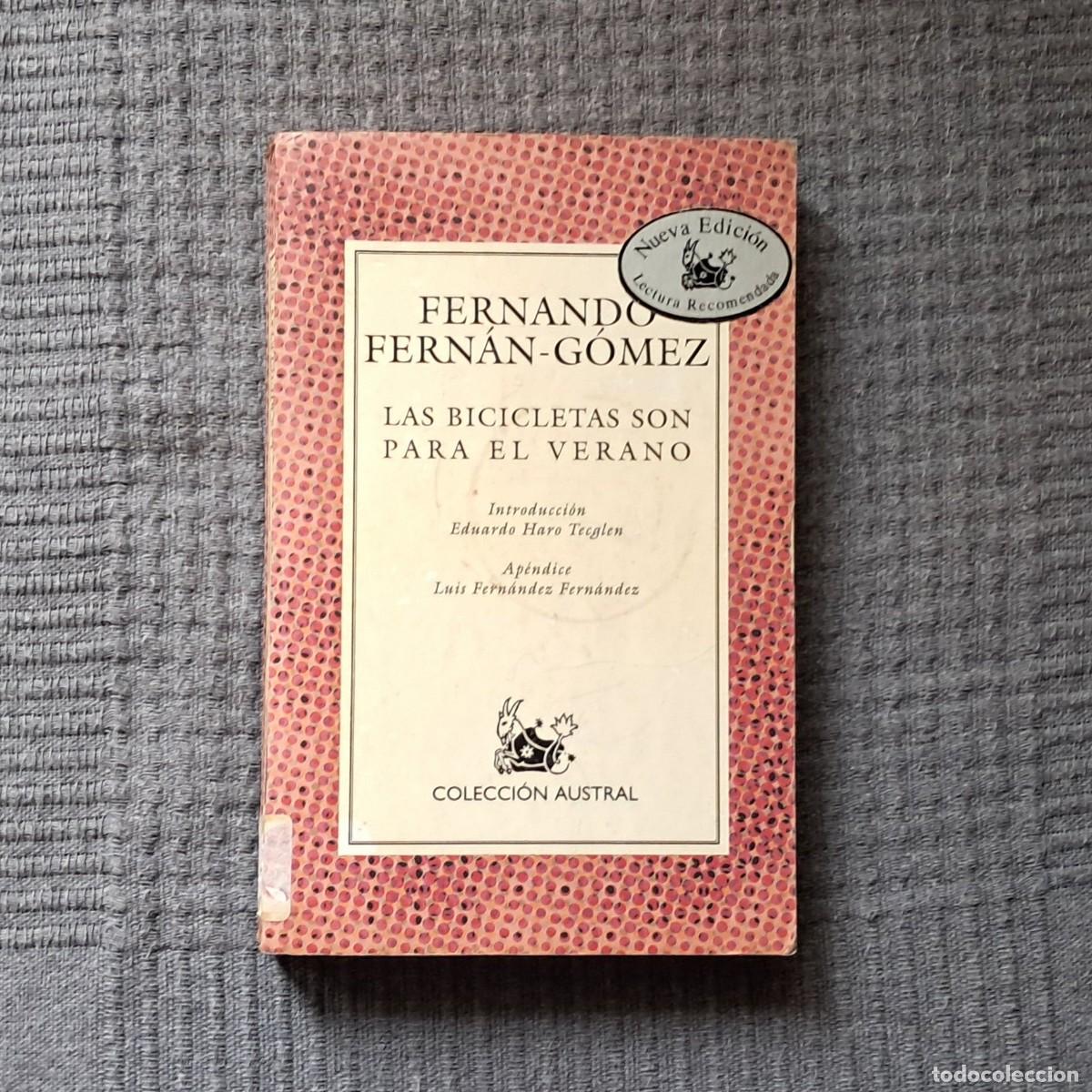 Libros de segunda mano: LAS BICICLETAS SON PARA EL VERANO - FERNANDO FERN&Aacute;N-G&Oacute;MEZ