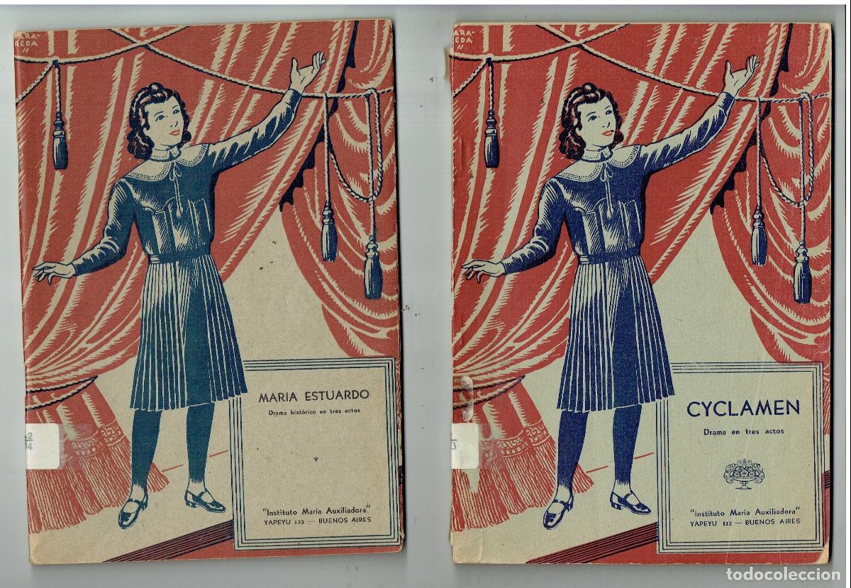 Libros de segunda mano: CYCLAMEN. DRAMA EN TRES ACTOS / MAR&Iacute;A ESTUARDO. DRAMA H&Iacute;ST&Oacute;RICO. BUENOS AIRES, (B/48.1)