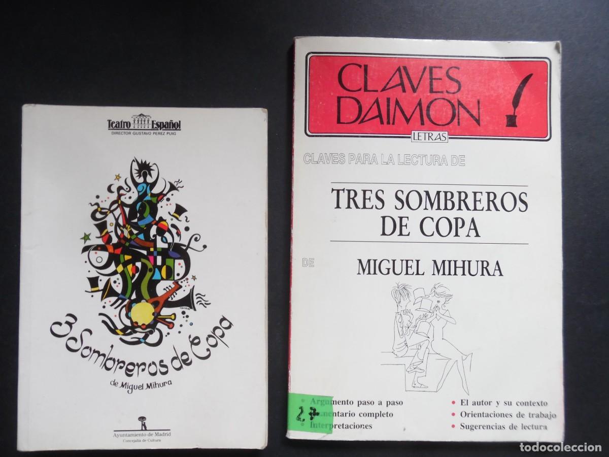 Libros de segunda mano: Tres sombreros de copa, de Miguel Mihura + Claves de lectura: argumento, interpretaciones...