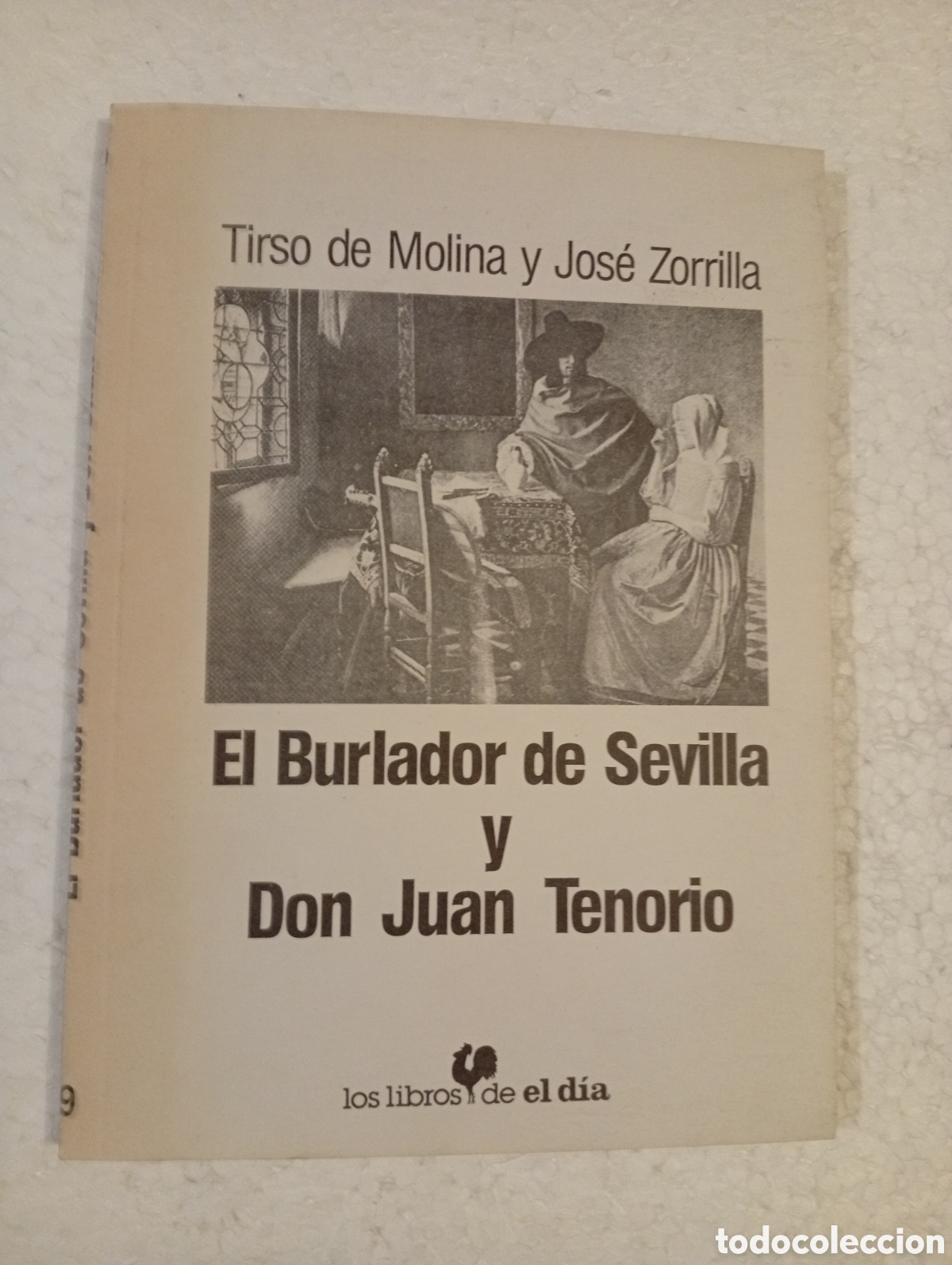 Libros de segunda mano: TIRSO DE MOLINA y JOS&Eacute; ZORRILLA. EL BURLADOR DE SEVILLA y DON JUAN TENORIO LOS LIBROS DE EL D&Iacute;A 1986