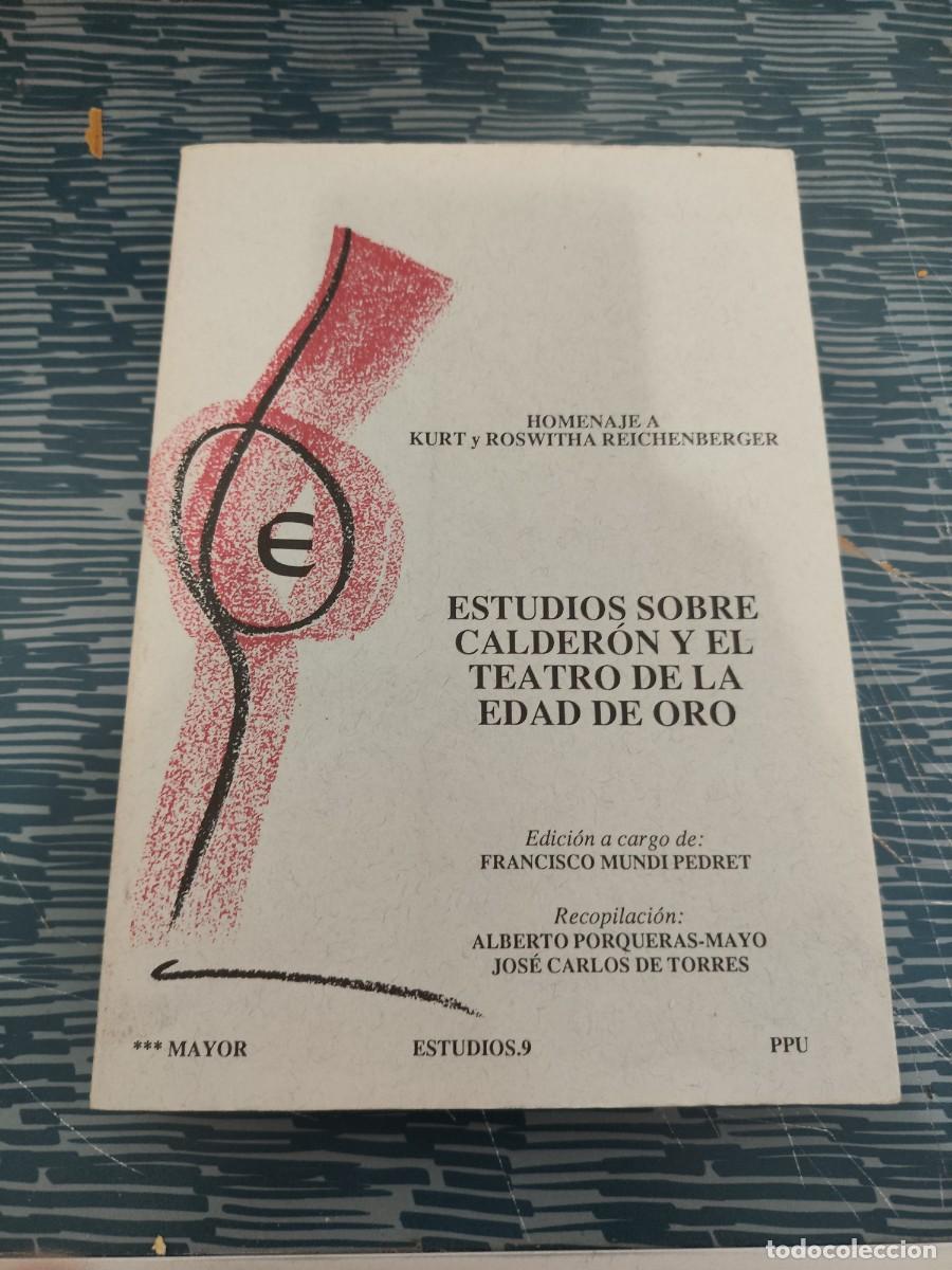 Libros de segunda mano: ESTUDIOS SOBRE CALDER&Oacute;N Y EL TEATRO DE LA EDAD DE ORO,PPU, BARCELONA 1989,517 P&Aacute;GINAS.