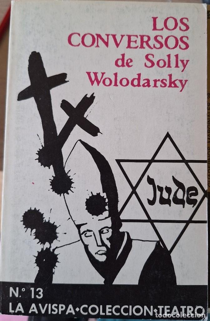 Libros de segunda mano: LOS CONVERSOS. - WOLODARSKY, Solly.