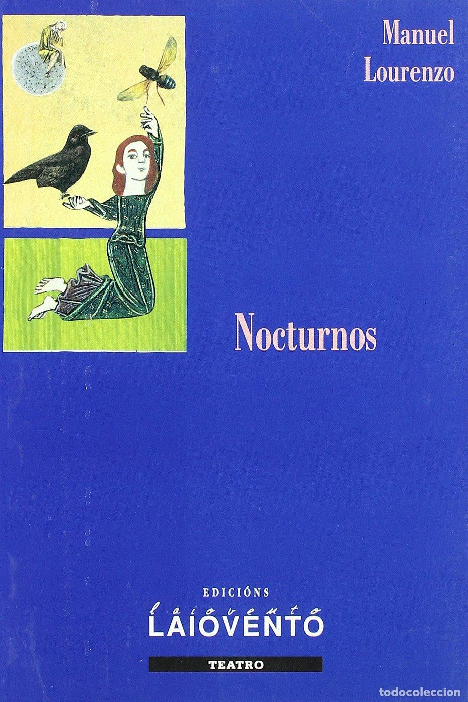 Libros de segunda mano: Nocturnos - Manuel Lourenzo P&eacute;rez - Edici&oacute;ns Laiovento - Teatro, 194