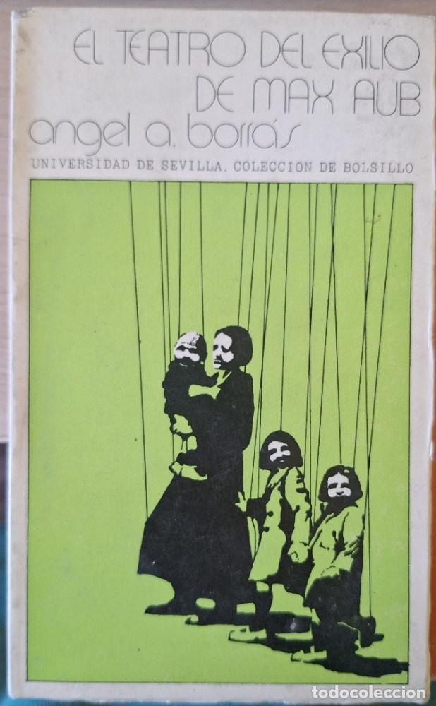 Libros de segunda mano: EL TEATRO DEL EXILIO DE MAX AUB. - BORRAS, Angel A.