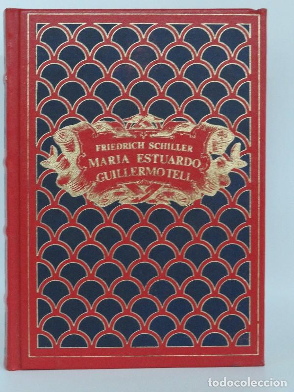 Libros de segunda mano: Mar&iacute;a Estuardo. Guillermo Tell - Friedrich Schiller - S. A. de Promoci&oacute;n y Ediciones - Grandes Genio