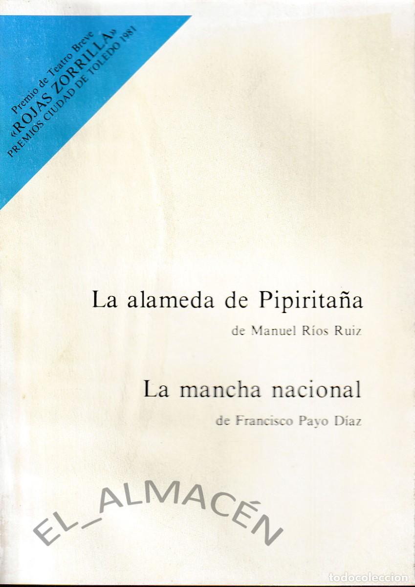 Libros de segunda mano: LA ALAMEDA DE PIPIRITA&Ntilde;A / LA MANCHA NACIONAL (M. R&Iacute;OS RUIZ / F. PAYO D&Iacute;AZ, 1982) SIN USAR