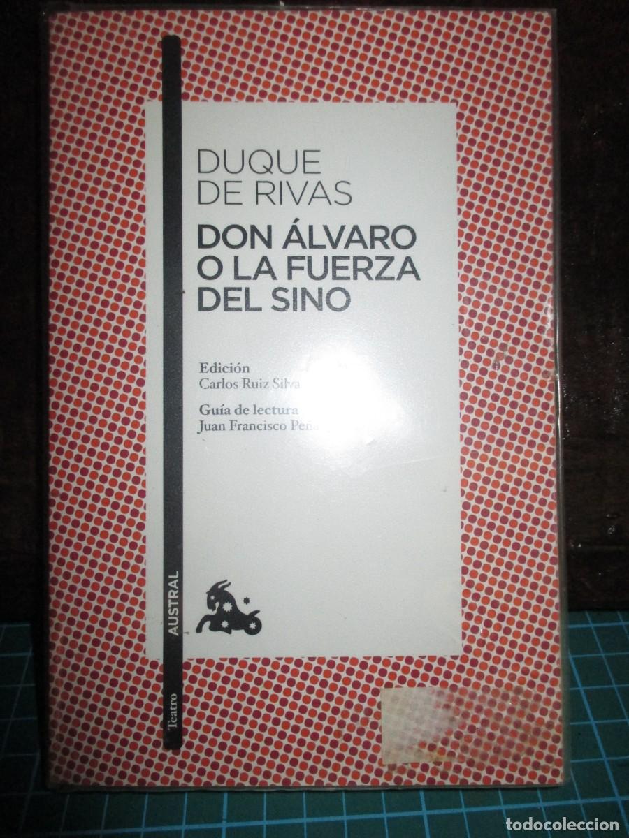 Libros de segunda mano: 338- Libro: Don &Aacute;lvaro o la fuerza del sino (Austral) Duque de Rivas- Impecable