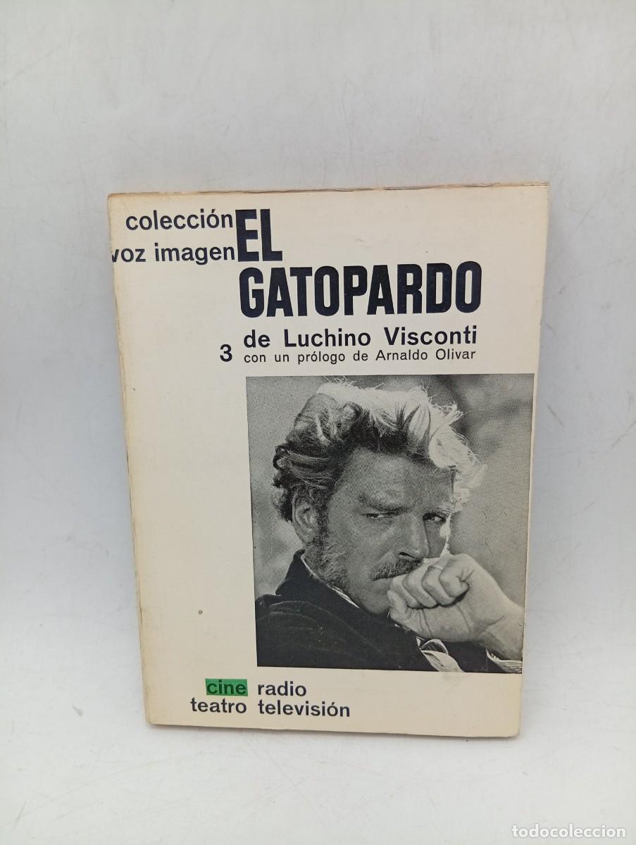 Libros de segunda mano: EL GATOPARDO. LUCHINO VISCONTI. AYMA S.A. EDITORA-BARCELONA. 1&ordf; EDICION. 1963. PAGS : 203.