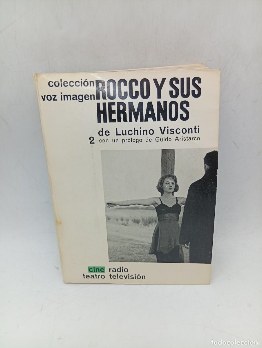 Libros de segunda mano: ROCCO Y SUS HERMANOS. LUCHINO VISCONTI. AYMA S.A. EDITORES-BARCELONA. 1963. PAGS : 217.