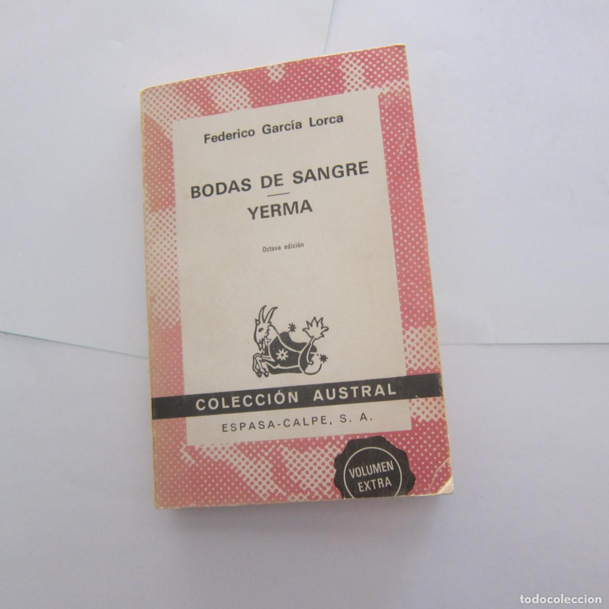 Libros de segunda mano: BODAS DE SANGRE / YERMA - FEDERICO GARC&Iacute;A LORCA (AUSTRAL) TEATRO
