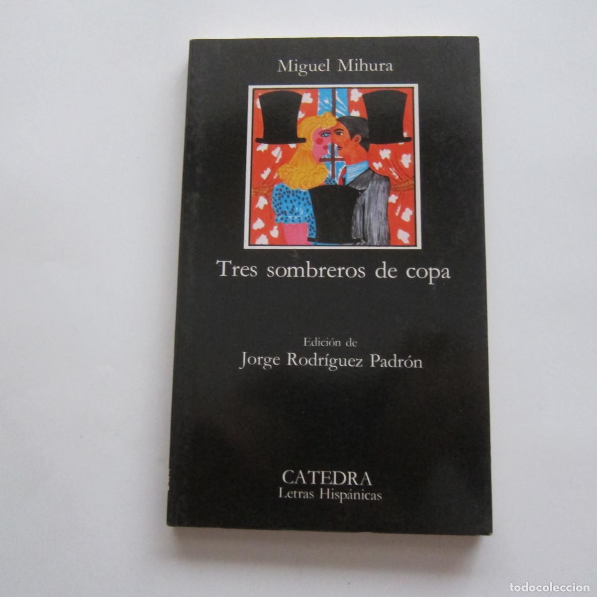 Libros de segunda mano: EL SOMBRERO DE TRES PICOS - PEDRO ANTONIO DE ALARC&Oacute;N (C&Aacute;TEDRA) TEATRO