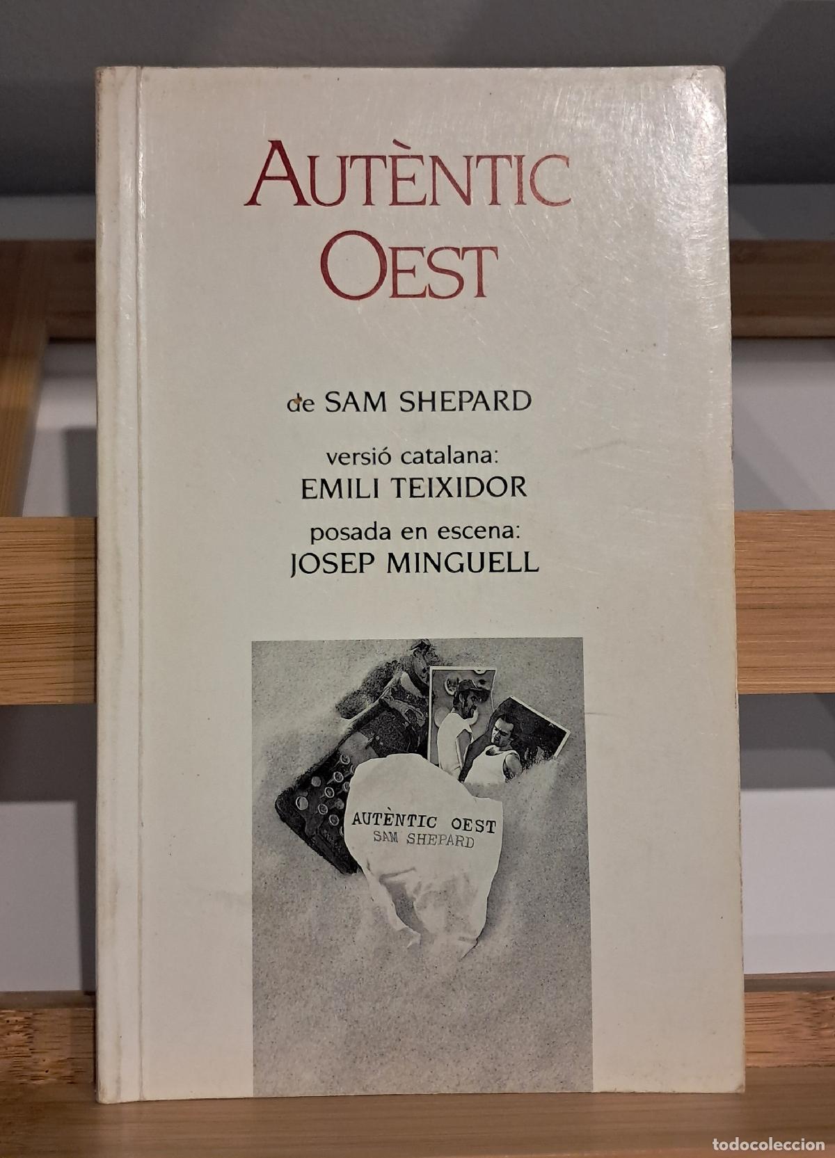 Libros de segunda mano: AUT&Egrave;NTIC OEST. Sam Shepard. Pag&egrave;s Editors 1990