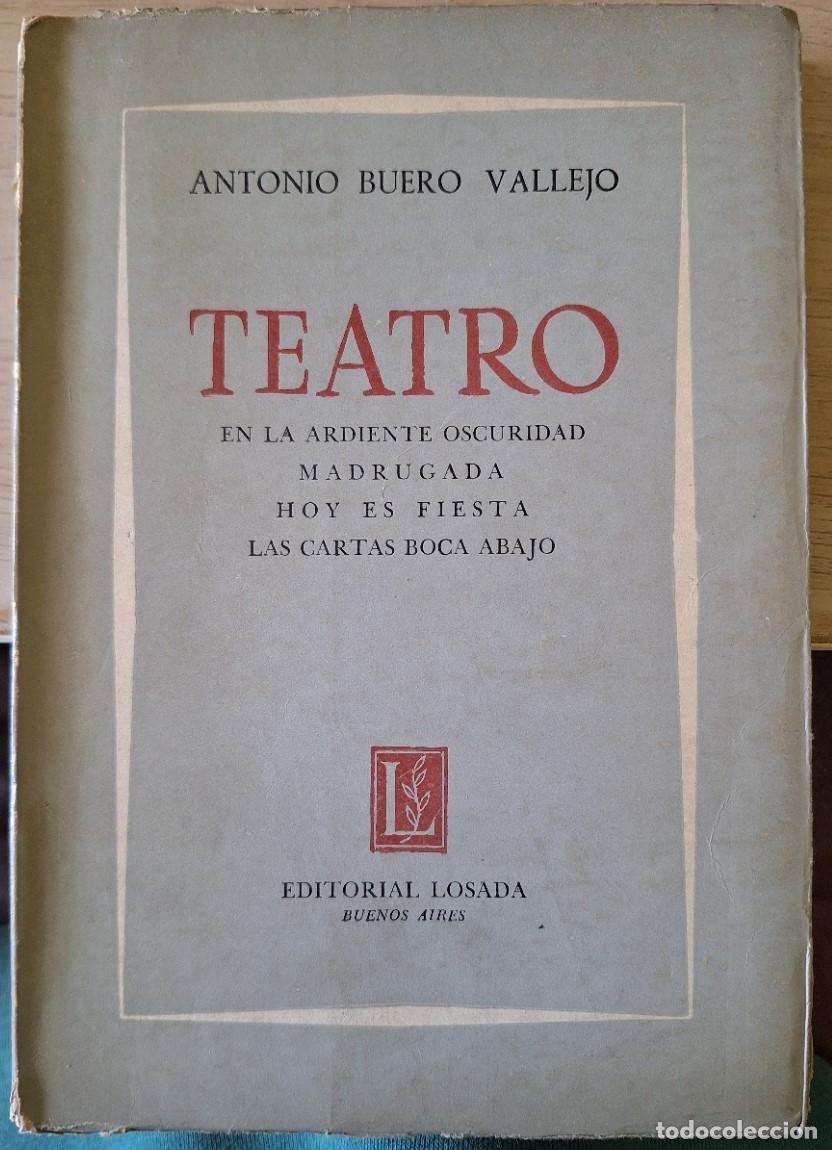 Libros de segunda mano: TEATRO. EN LA ARDIENTE OSCURIDAD. MADRUGADA. HOY ES FIESTA. LAS CARTAS BOCA ABAJO. - BUERO VALLEJO,