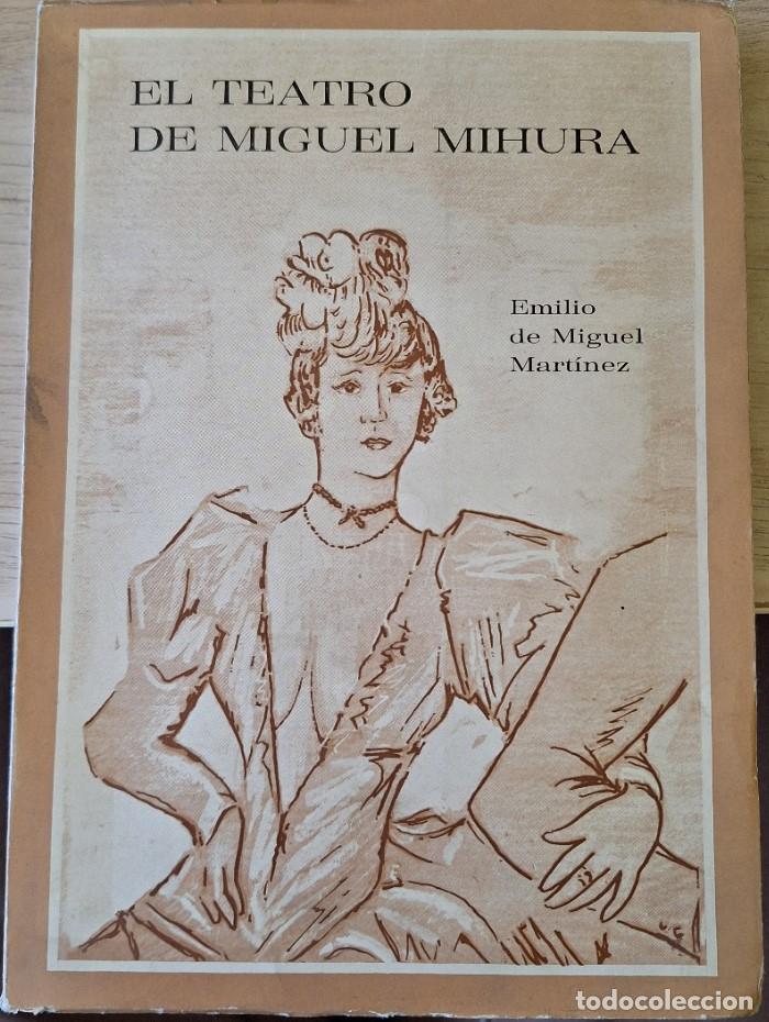 Libros de segunda mano: EL TEATRO DE MIGUEL MIHURA. - MIGUEL MARTINEZ, Emilio de.
