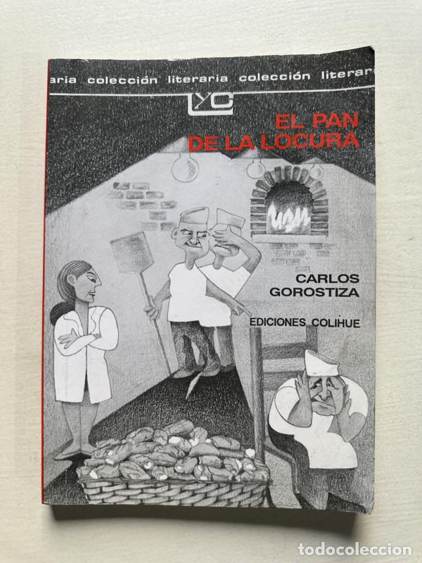 Second hand books: El pan de la locura - Gorostiza Carlos