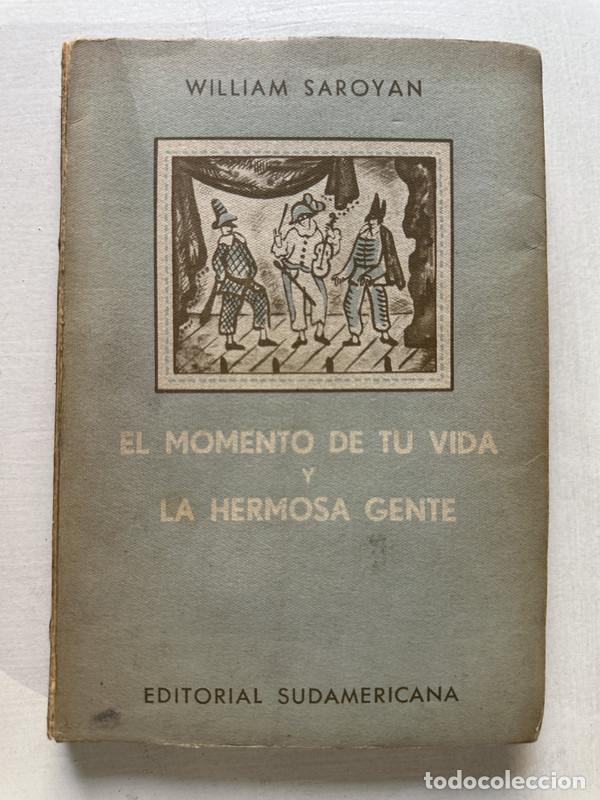 Libros de segunda mano: El momento de tu vida y la hermosa gente - Saroyan William