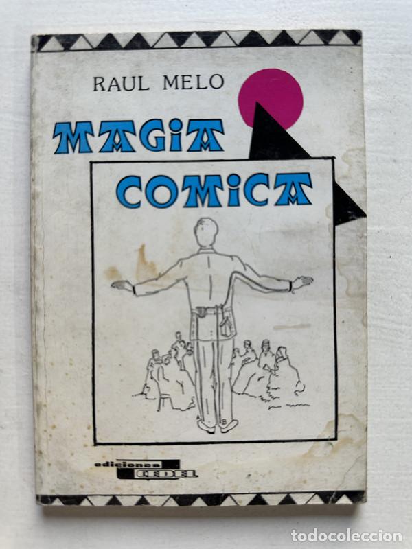 Libros de segunda mano: Magia comica - Melo Raul