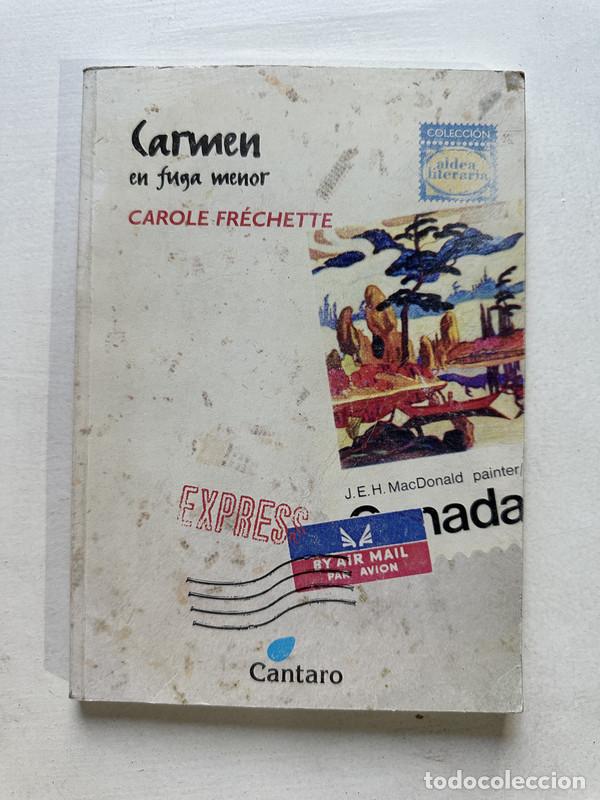 Libros de segunda mano: Carmen en fuga menor - Frechette Carole