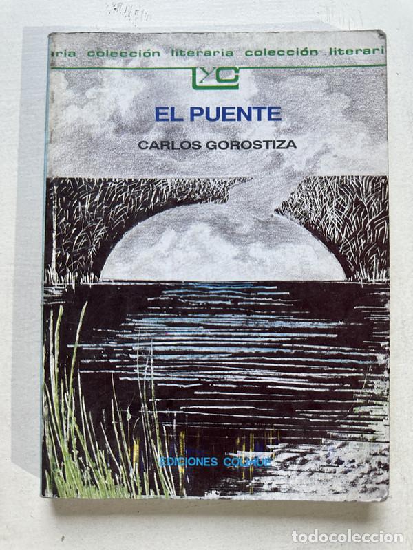Libros de segunda mano: El puente - Gorostiza Carlos
