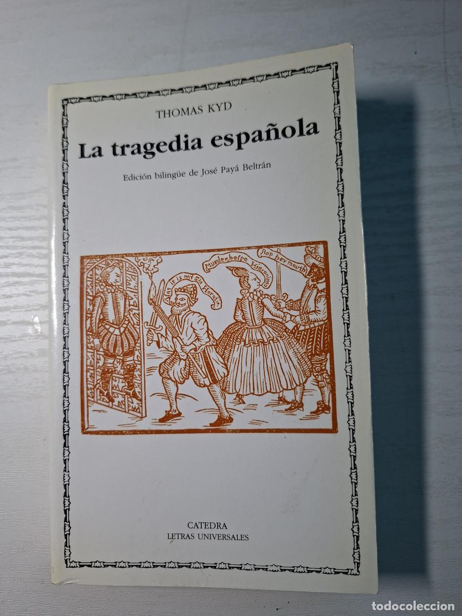 Libros de segunda mano: La tragedia espa&ntilde;ola - Kyd, Thomas