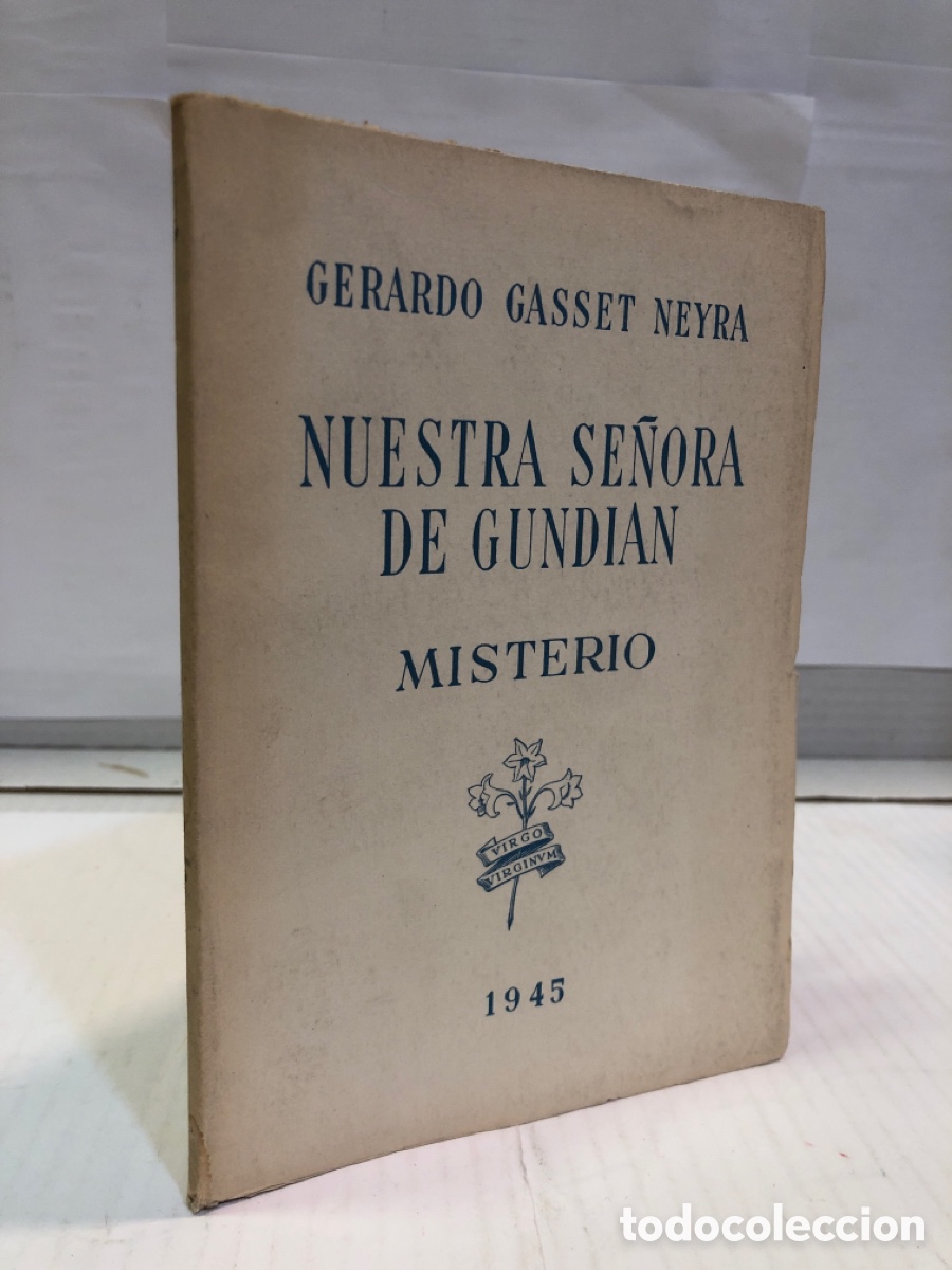 Libros de segunda mano: Gerardo Gasset Neyra - Nuestra se&ntilde;ora de Gundian