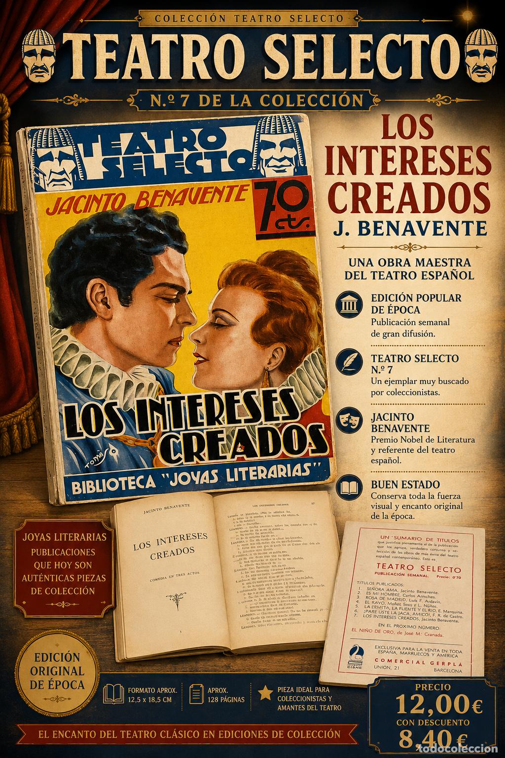 Libros de segunda mano: LOS INTERESES CREADOS | J. BENAVENTE | TEATRO SELECTO N.&ordm; 7 | ED. CISNE | &Eacute;POCA
