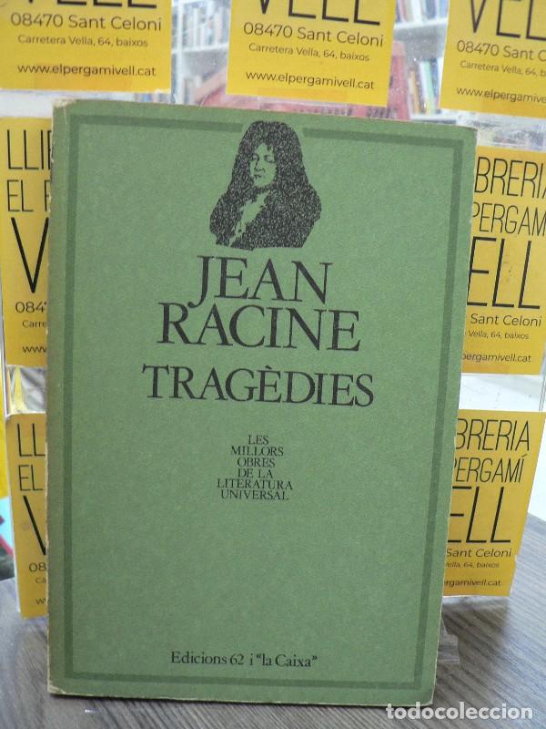 Second hand books: Trag&egrave;dies: Baiazet / Fedra / Atalia - Jean Racine - Edicions 62 - Barcelona 1983, 1&ordf; ed.