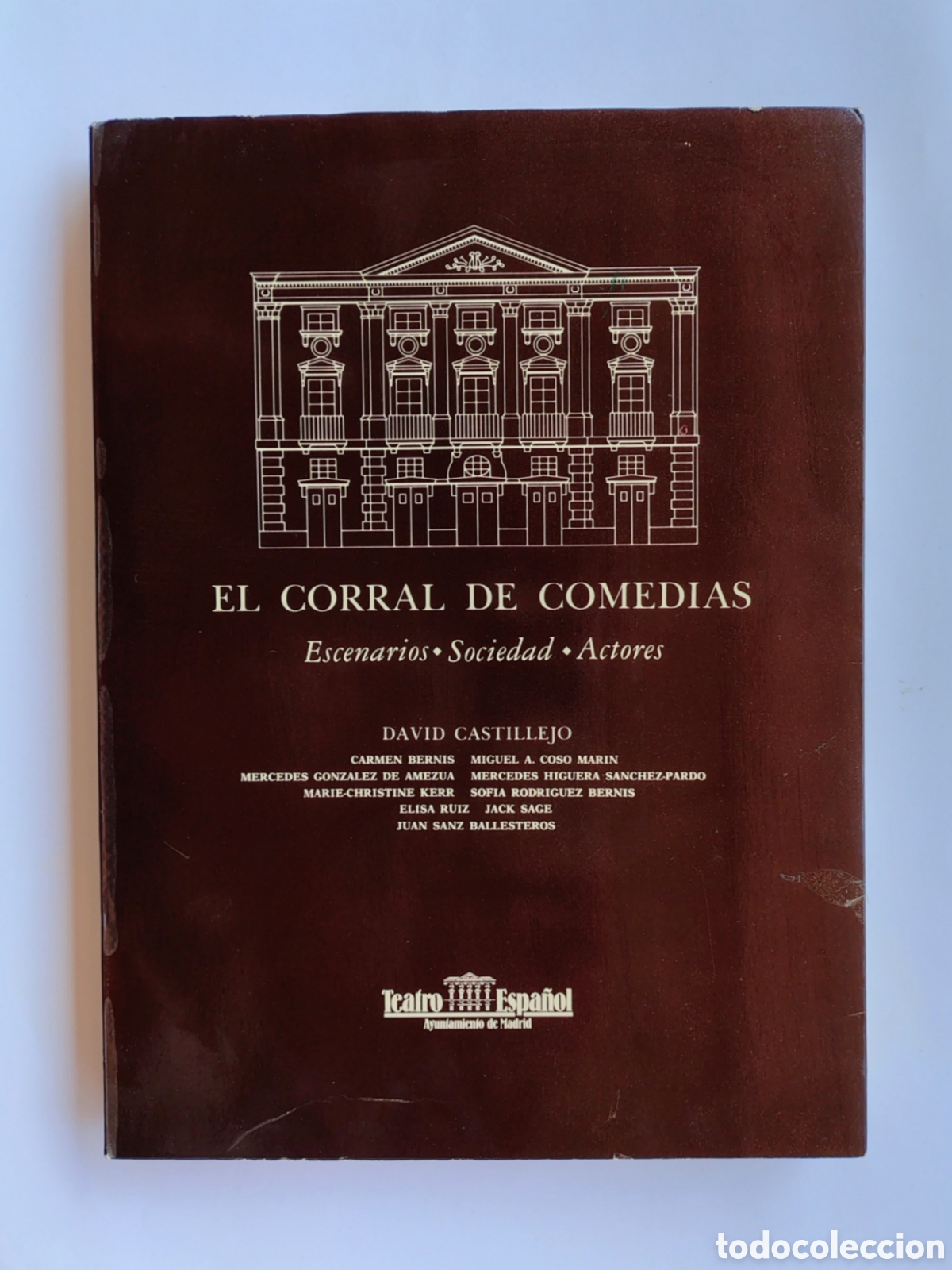 Libros de segunda mano: El Corral de Comedias &ndash; Escenarios, Sociedad y Actores | David Castillejo | Teatro Espa&ntilde;ol Madrid 19