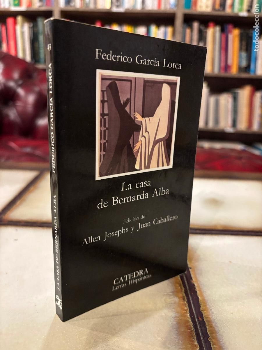 Libros de segunda mano: La casa de Bernarda Alba. Federico Garc&iacute;a Lorca. C&aacute;tedra. PEDIDO M&Iacute;NIMO 5&euro;