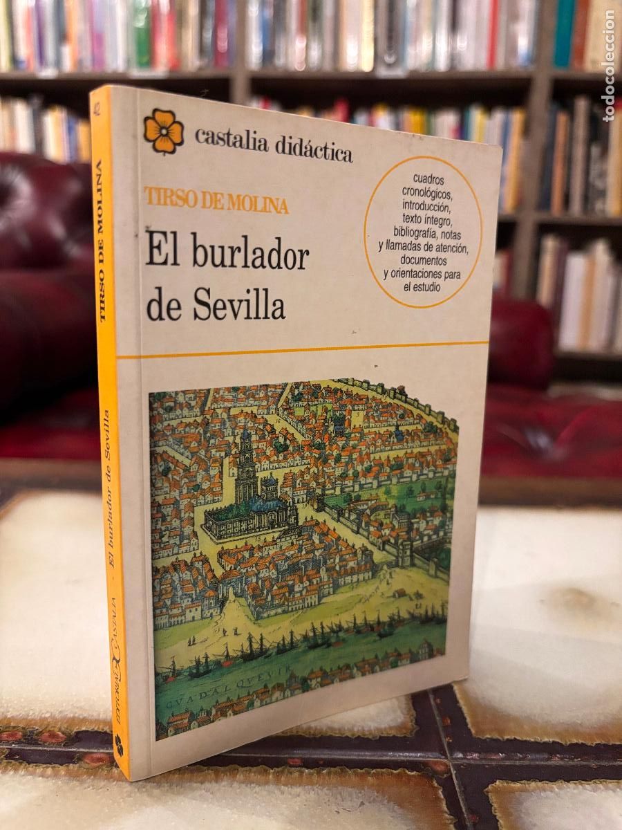 Libros de segunda mano: El burlador de Sevilla. Tirso de Molina. PEDIDO M&Iacute;NIMO 5&euro;