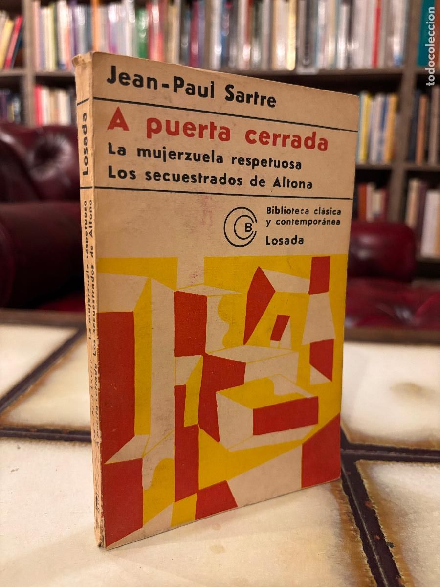 Libros de segunda mano: A puerta cerrada. La mujerzuela respetuosa. Los secuestrados de Altona. Jean Paul Sartre.