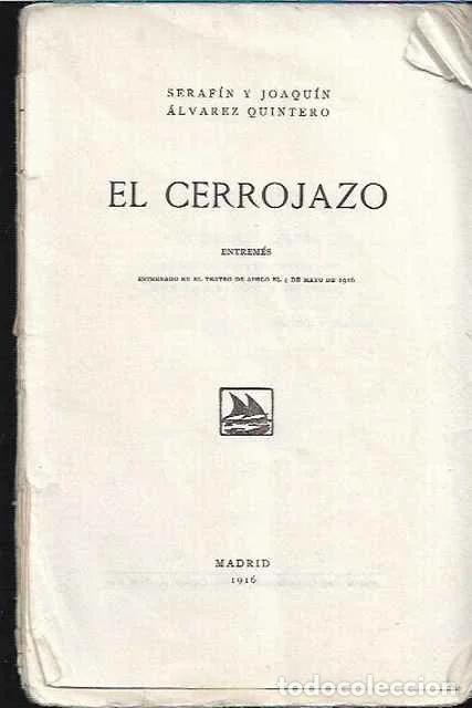 Livres d'occasion: El cerrojazo - Serafin y Joaquin Alvarez Quintero