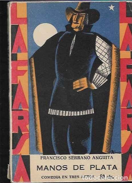 Livres d'occasion: Manos de plata - Francisco Serrano Anguita