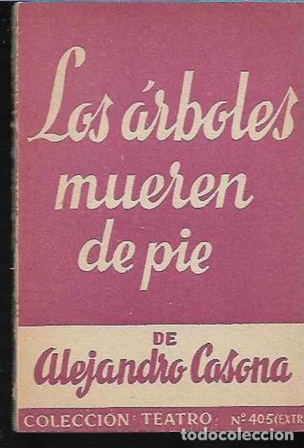 Livres d'occasion: Los arboles mueren de pie - Alejandro Casona