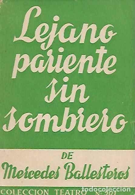 Gebrauchte B&uuml;cher: Lejano pariente sin sombrero - Mercedes Ballesteros