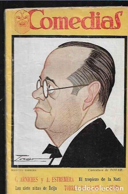 Livres d'occasion: El tropiezo de la Nati. Las siete ni&ntilde;as de Ecija. - C. Arniches y A. Estremera. Torres del Alamo y A
