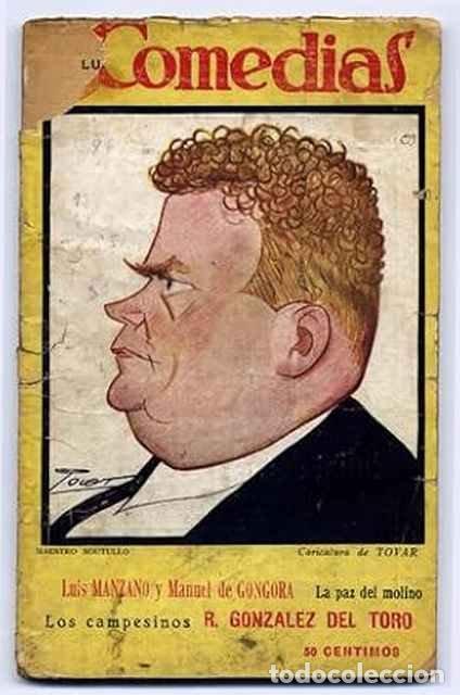 Livres d'occasion: La paz del molino. Los campesinos. - Luiz Manzano y Manuel de Gongora y R. Gonzalez del Toro