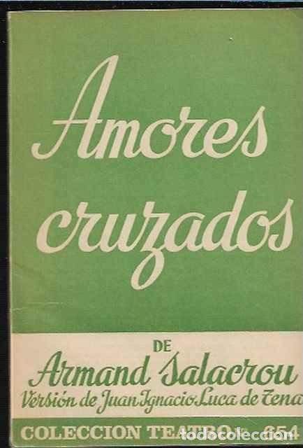 Livres d'occasion: Amores cruzados - Armand Salacrou