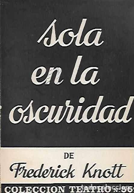Second hand books: Sola en la oscuridad - Frederick Knott
