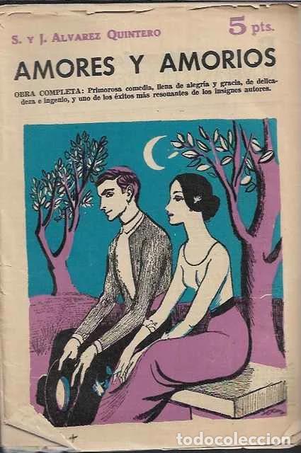 Libri di seconda mano: Amores y amorios - S. y J. Alvarez Quintero