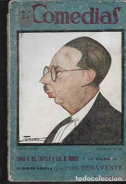 Libros de segunda mano: Comedias. La calesera. - Emilio G. del Castillo y Luis M. Roman y Jacinto Benavente