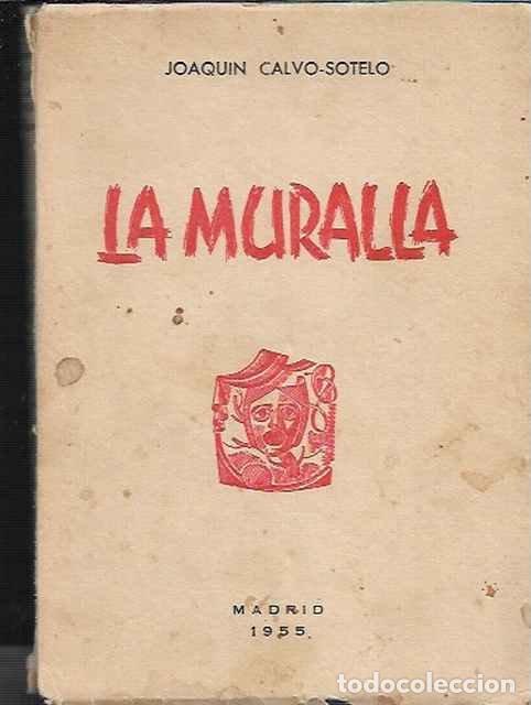 Libros de segunda mano: La muralla - Joaquin Calvo-Sotelo