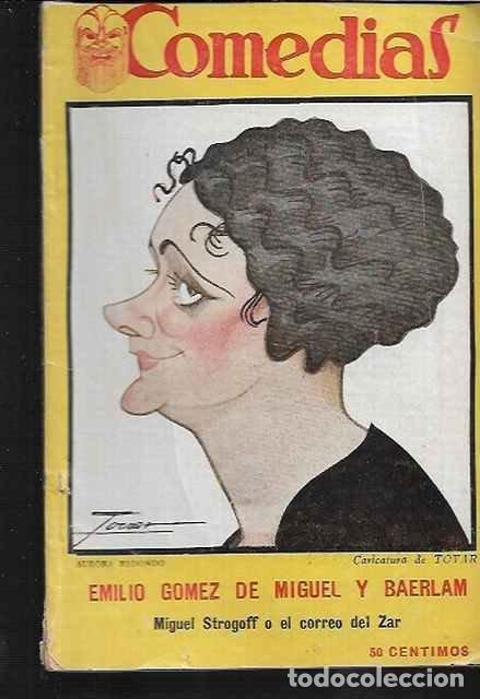 Libros de segunda mano: Comedias. Miguel Strogoff o el correo del Zar - Emilio Gomez de Miguel y Baerlam