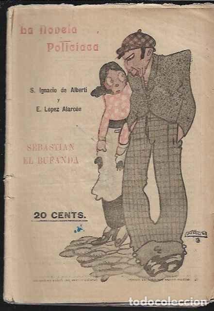 Libros de segunda mano: La novela policiacia. Sebastian el bufanda. - S. Ignacio de Alberti y E. L&oacute;pez Alarc&oacute;n