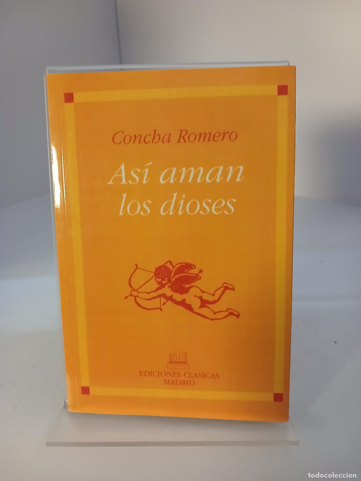 Libros de segunda mano: As&iacute; aman los dioses - Concha Romero