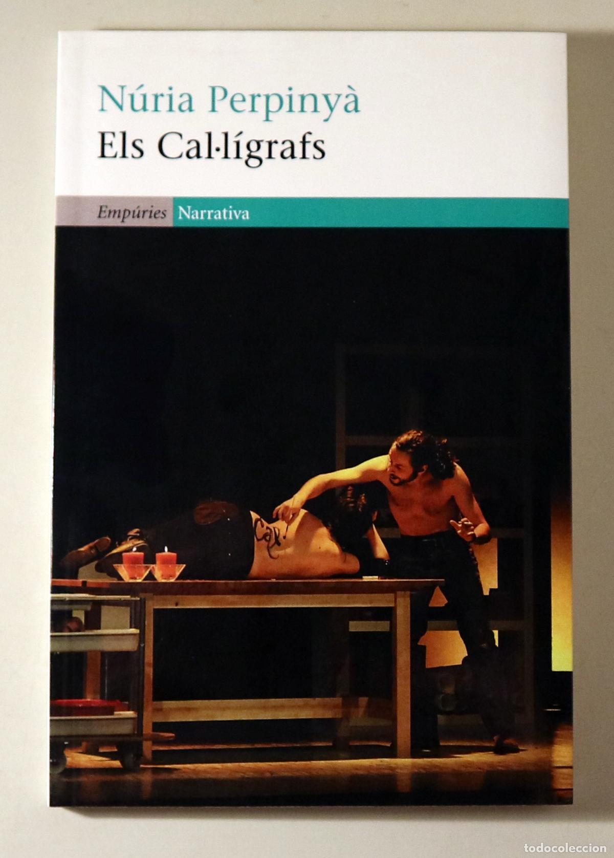 Libros de segunda mano: PERPINY&Agrave;, N&uacute;ria - ELS CAL&middot;L&Iacute;GRAFS - Barcelona 2011 - 1a edici&oacute;
