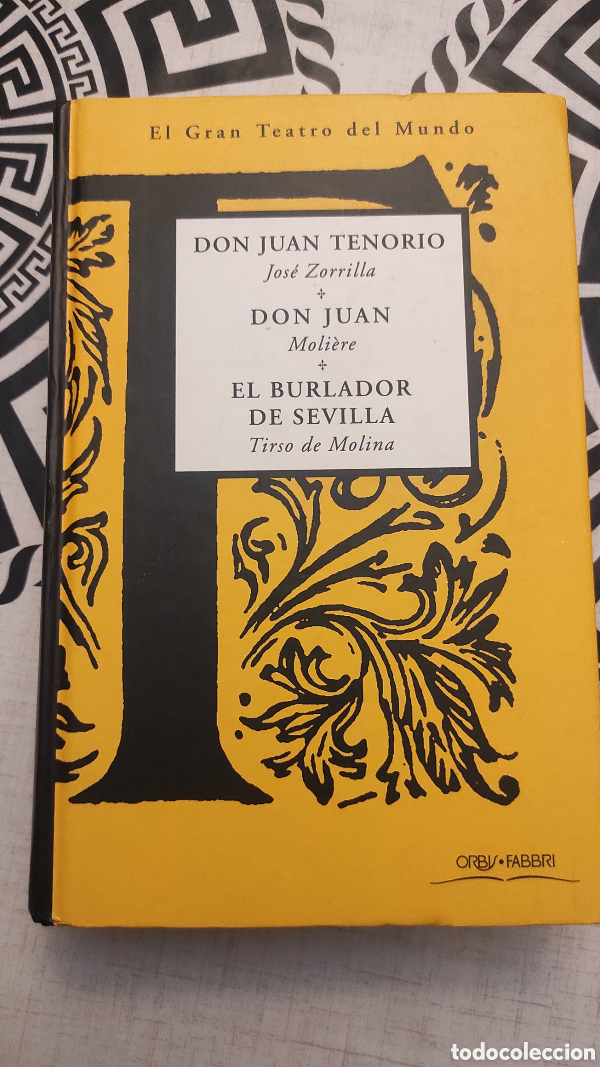 Libros de segunda mano: El gran teatro del mundo Don Juan Tenorio. Don Juan. El burlador de Sevilla.