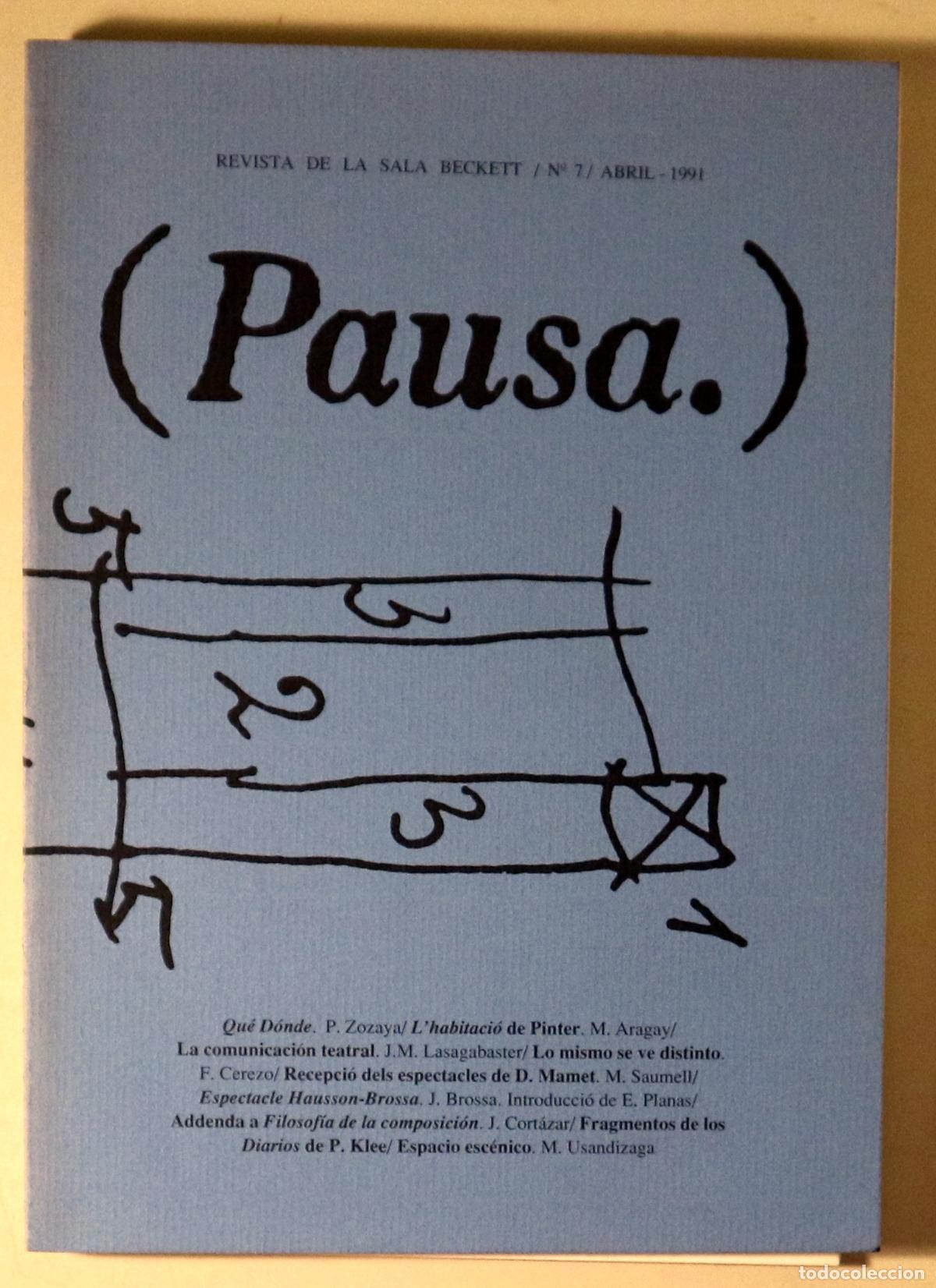 Libros de segunda mano: (Mamet, David - C&oacute;rtazar, J. - Brossa - Hausson) - PAUSA N&ordm; 7 - Barcelona 1990 - Il&middot;lustrada